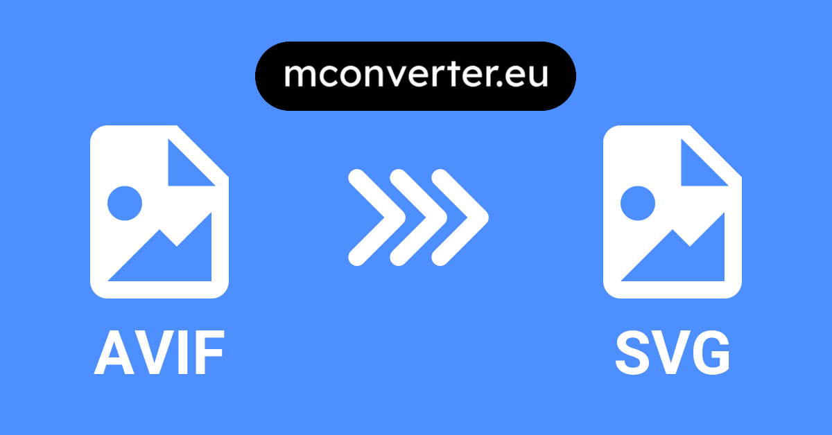 AVIF to SVG Converter • Online & Free • MConverter