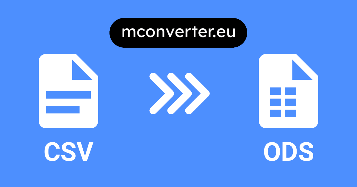 CSV to ODS Converter • Online & Free • MConverter