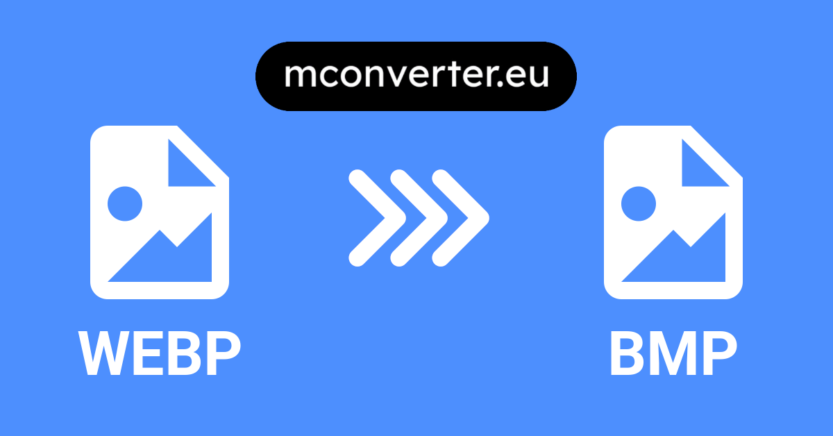 WEBP to BMP Converter • Online & Free • MConverter